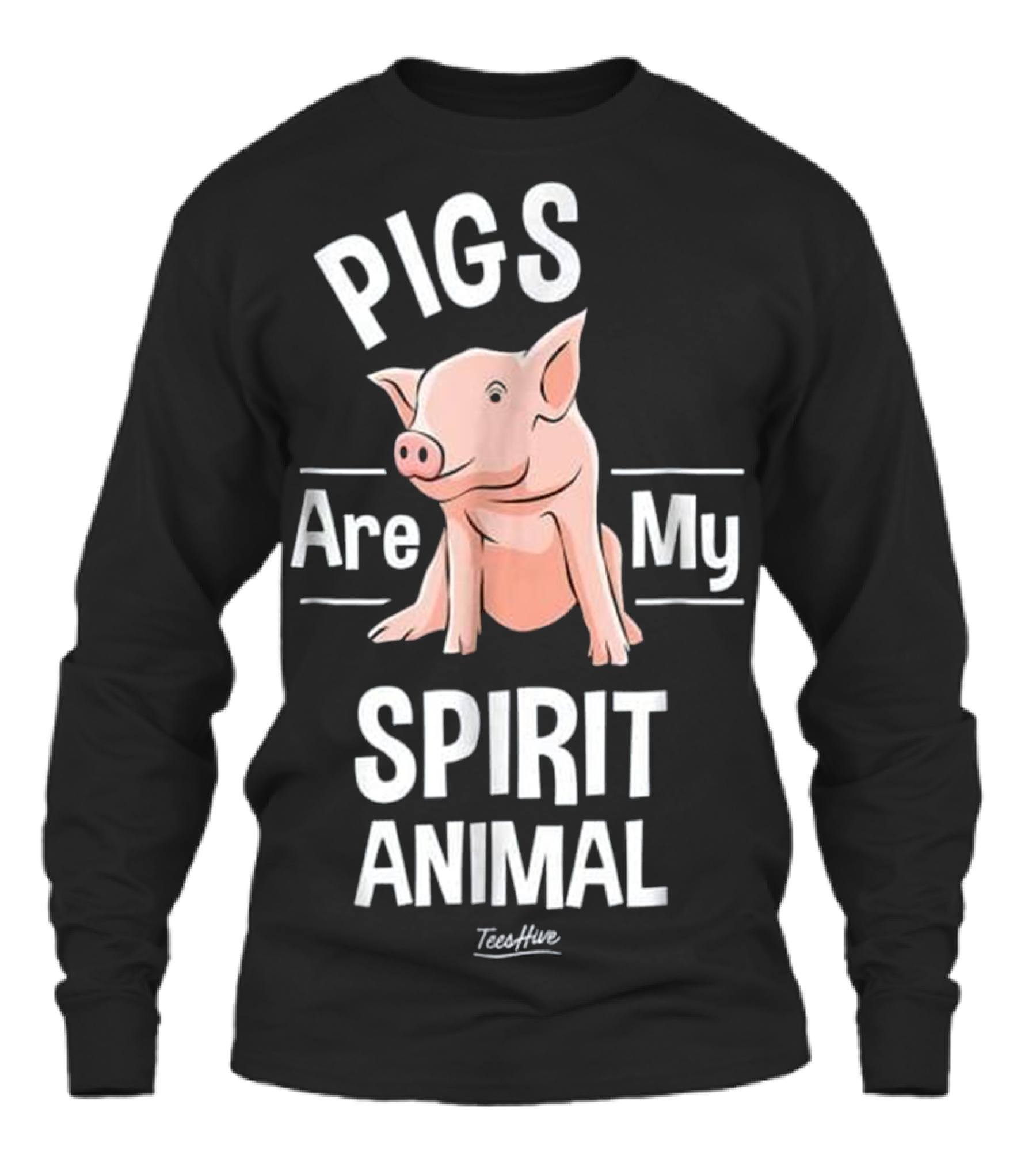 Pigs Are My Spirit Animal Pig Farmer Funny Unisex Long Sleeve