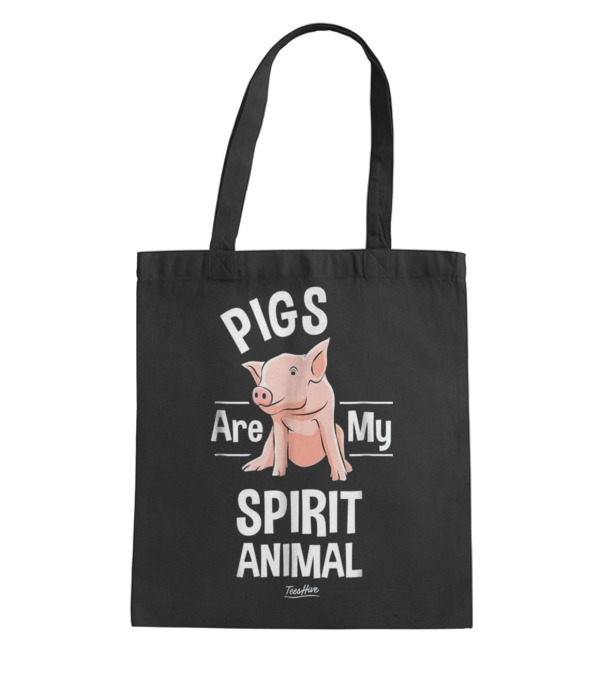 Pigs Are My Spirit Animal...Tote Bag Pigs Are My Spirit Animal...Tote Bag