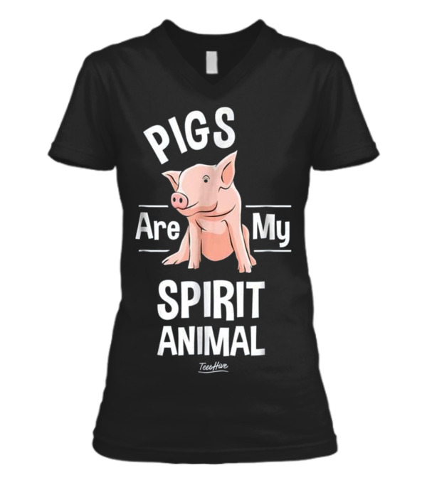 Pigs Are My Spirit Animal Pig Farmer Funny V-Neck Womens T-Shirt Pigs Are My Spirit Animal Pig Farmer Funny V-Neck Womens T-Shirt