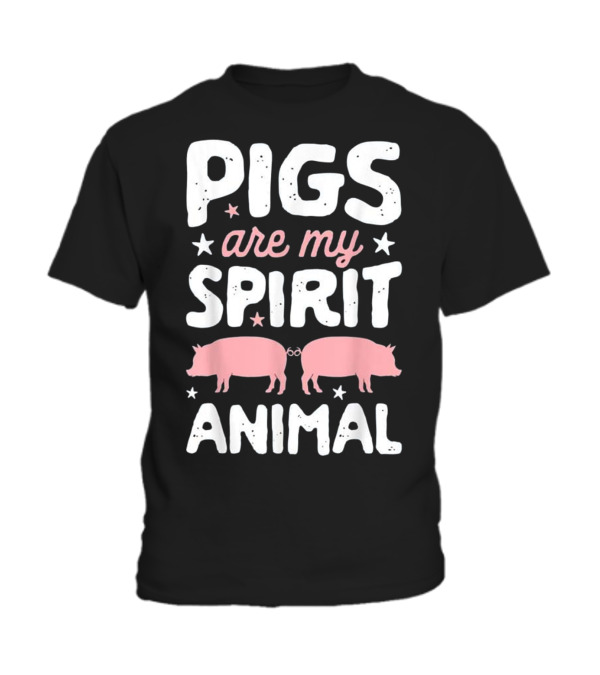 Pigs Are My Spirit Animal...Toddler T-Shirt Pigs Are My Spirit Animal...Toddler T-Shirt