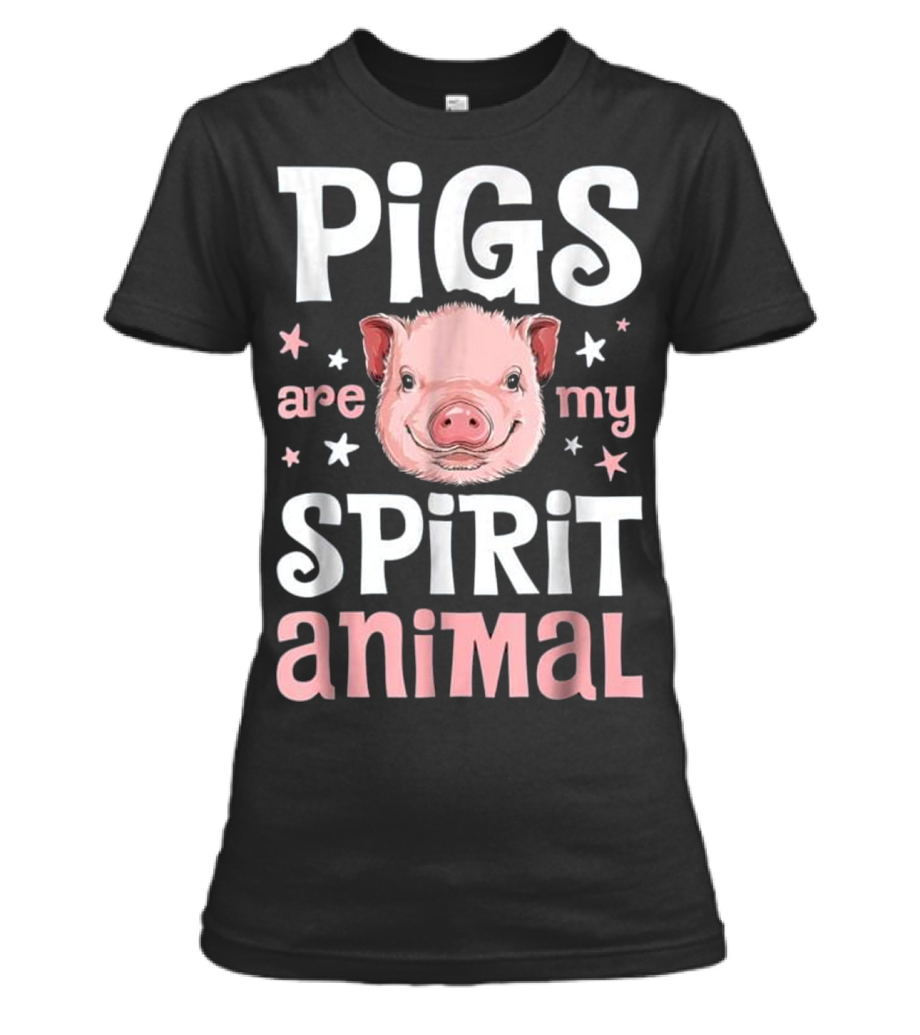 Pigs Are My Spirit Animal...Womens T-Shirt Pigs Are My Spirit Animal...Womens T-Shirt