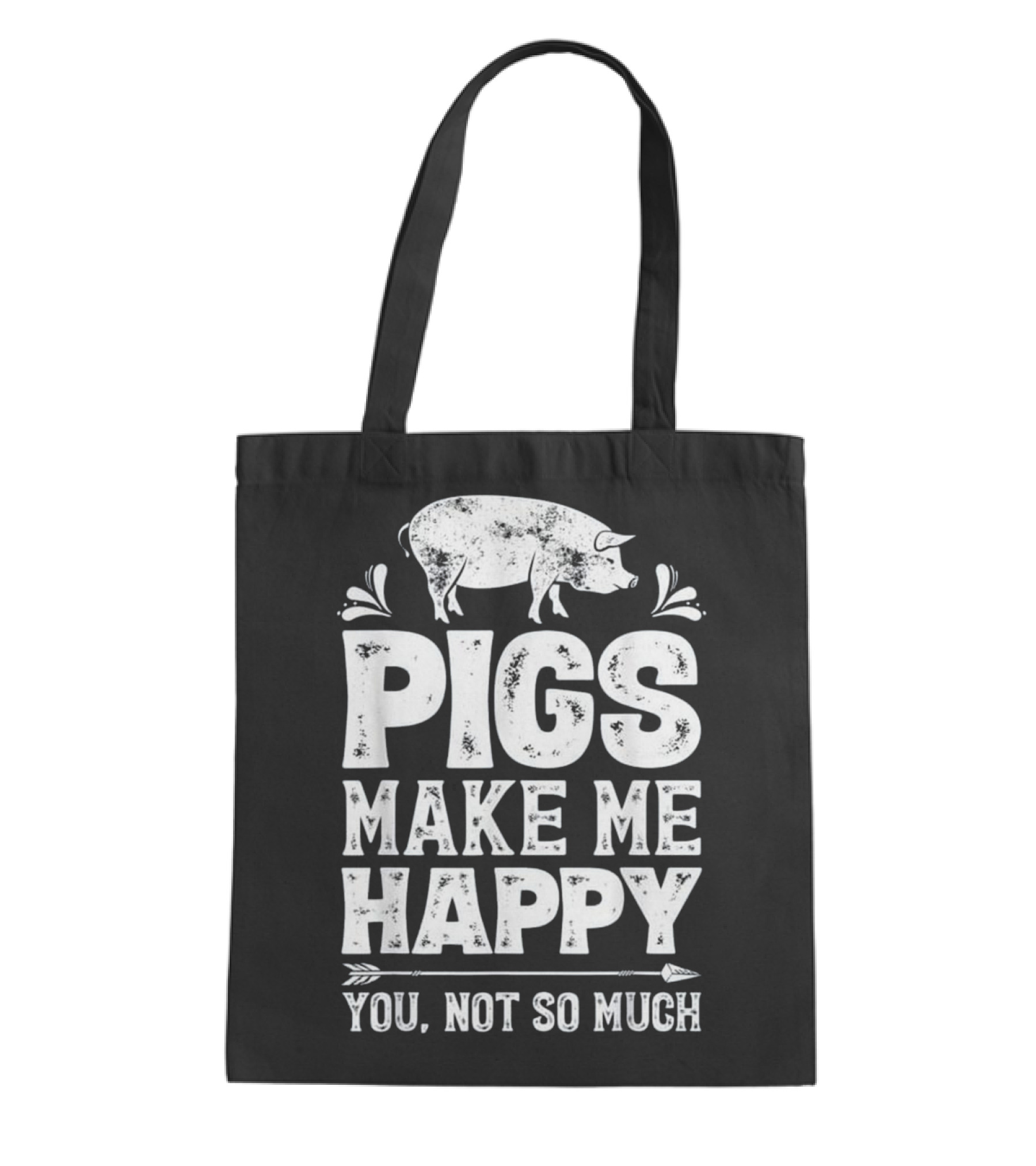 Pigs Make Me Happy T Funny Pig Farm Tote Bag