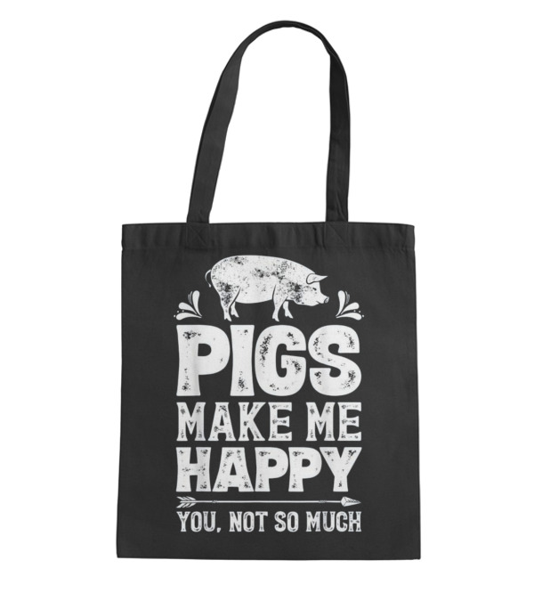 Pigs Make Me Happy T Funny Pig Farm Tote Bag Pigs Make Me Happy T Funny Pig Farm Tote Bag