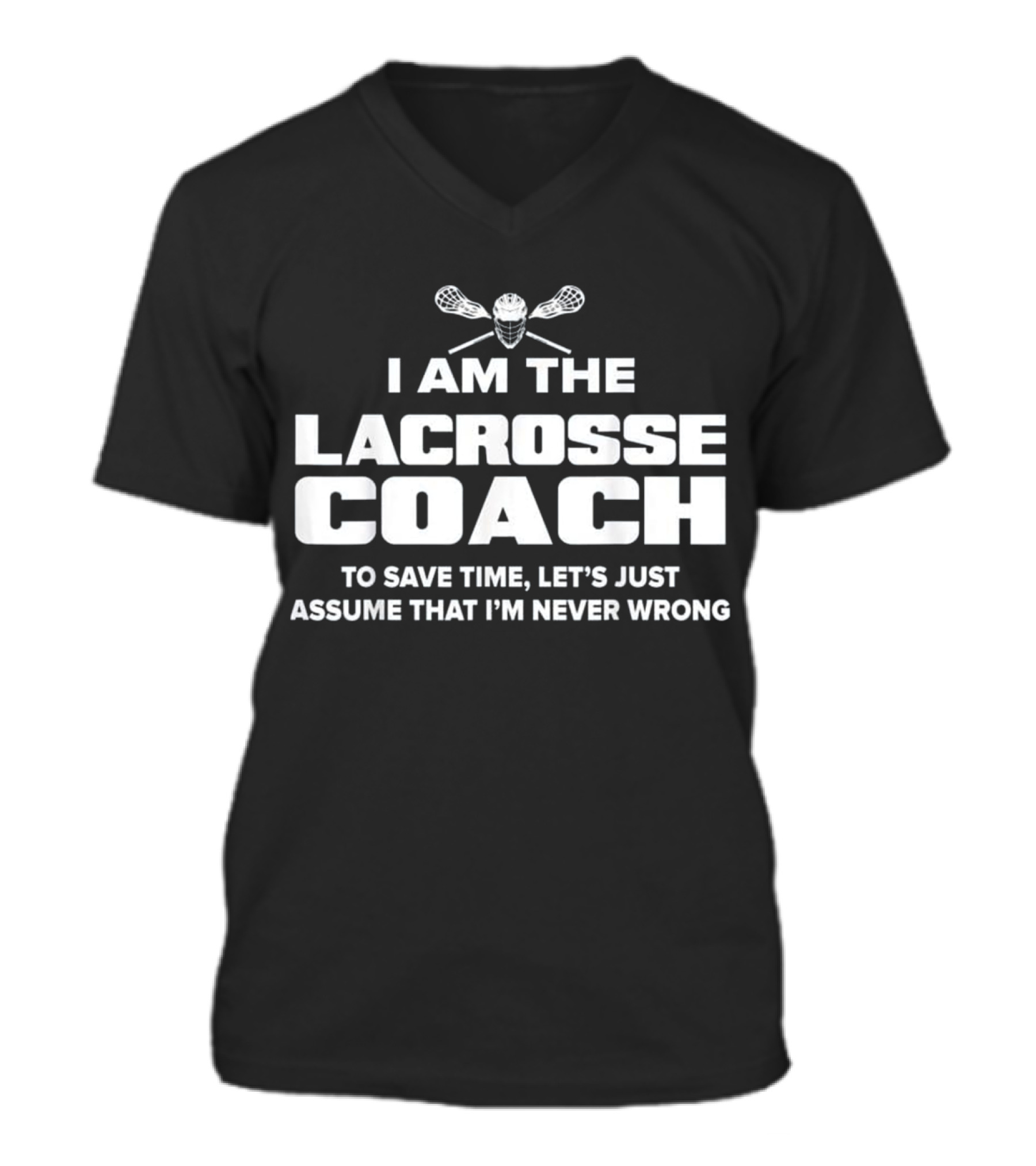 Lacrosse Coach Funny Gift V-Neck Unisex T-Shirt Lacrosse Coach Funny Gift V-Neck Unisex T-Shirt