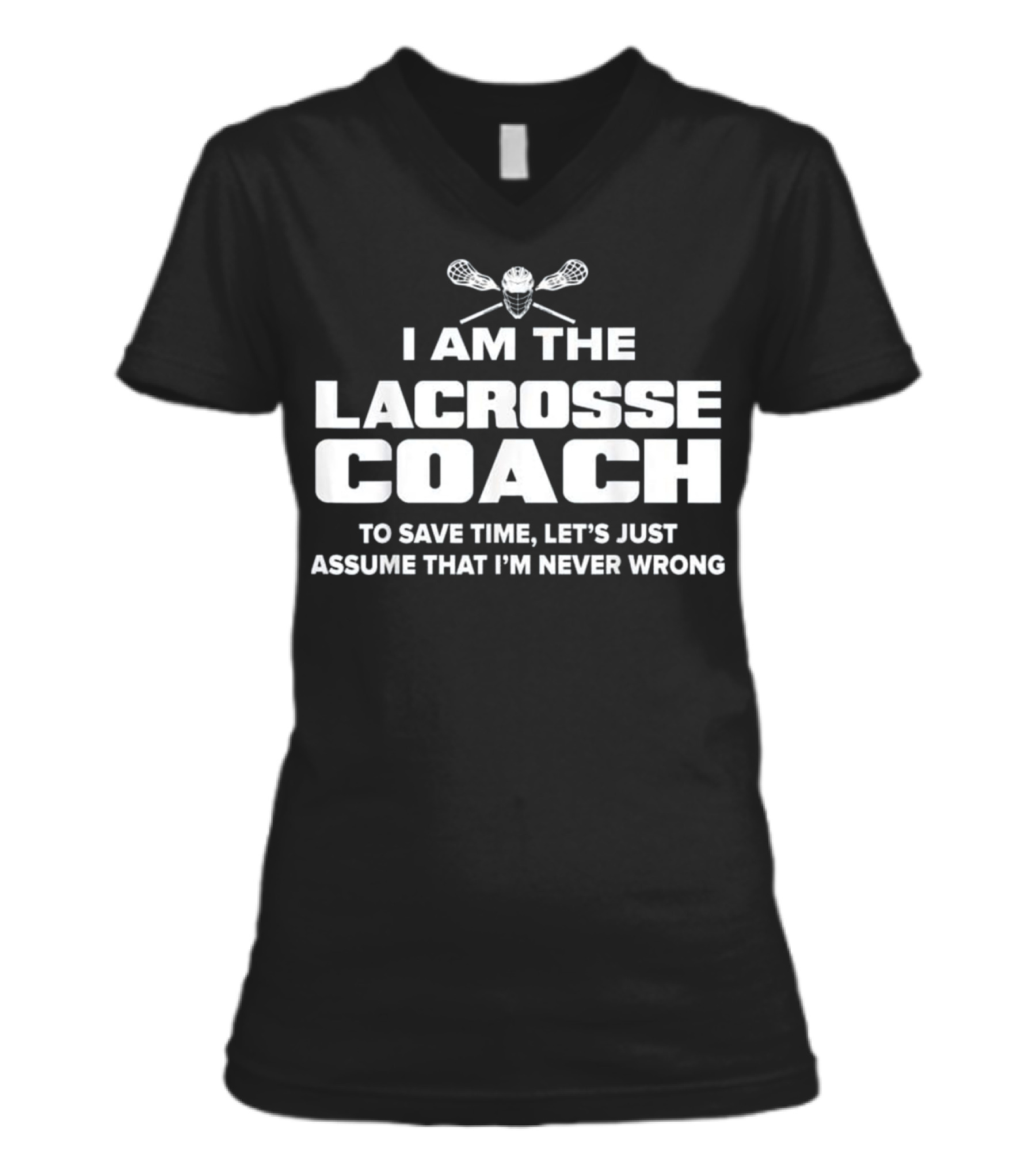 Lacrosse Coach Funny Gift V-Neck Womens T-Shirt Lacrosse Coach Funny Gift V-Neck Womens T-Shirt