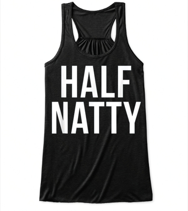 Half Natty Funny Fitness Gym Flowy Tank Top Half Natty Funny Fitness Gym Flowy Tank Top