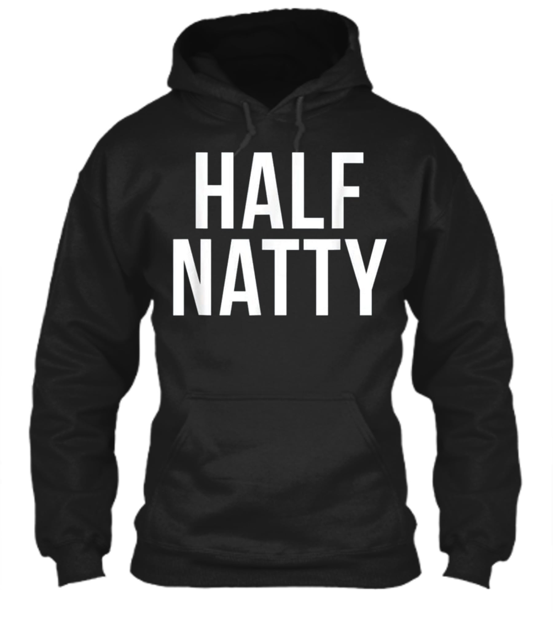 Half Natty Funny Fitness Gym Hoodie Half Natty Funny Fitness Gym Hoodie