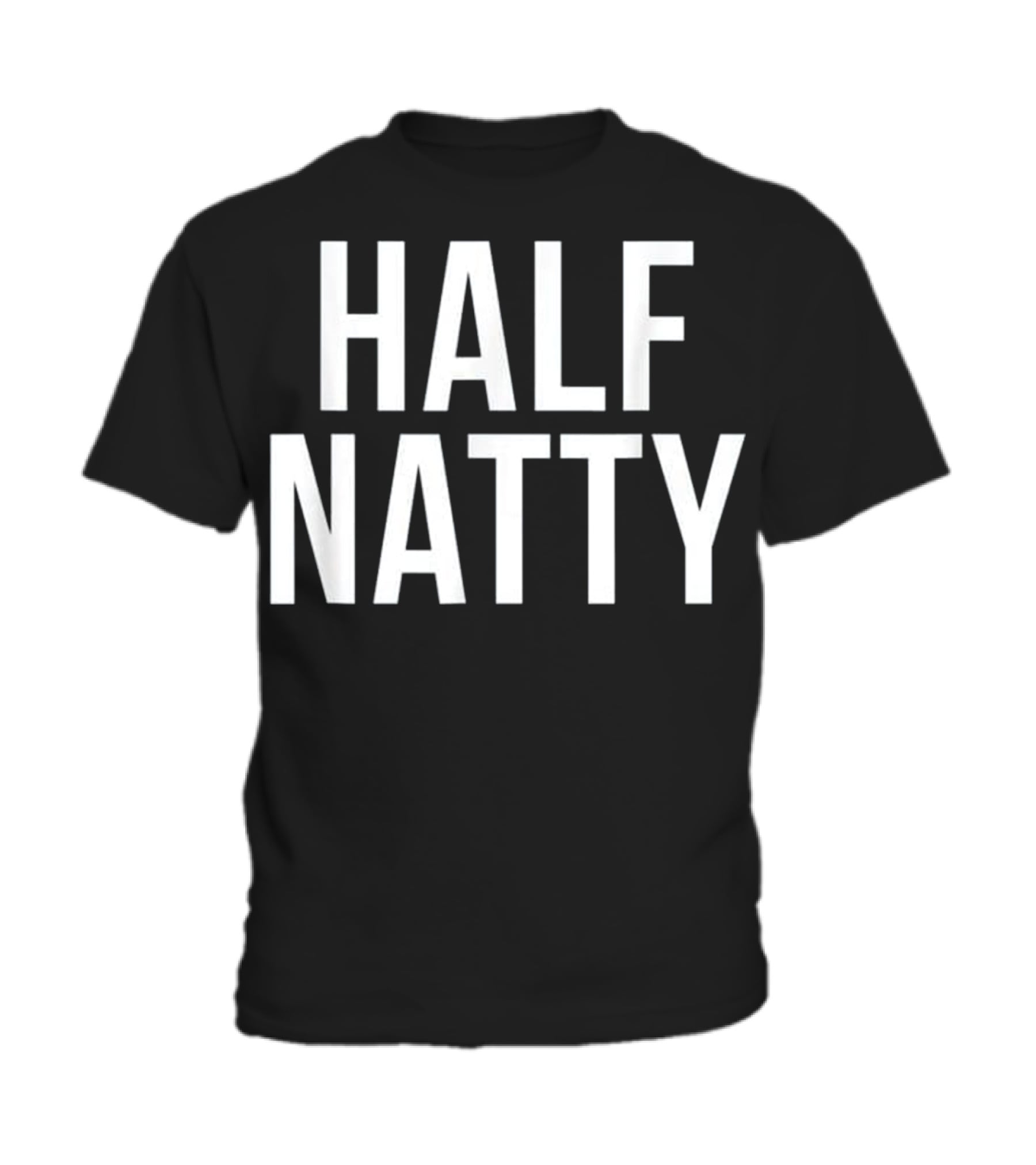Half Natty Funny Fitness Gym Toddler T-Shirt Half Natty Funny Fitness Gym Toddler T-Shirt