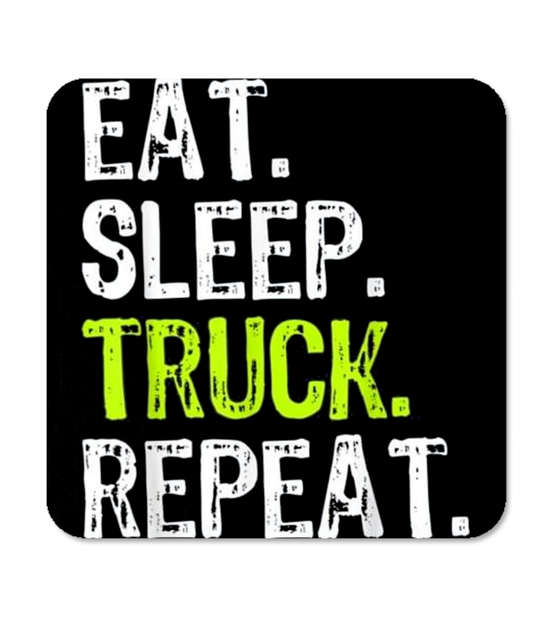 Eat Sleep Truck Repeat Trucker Gift Coaster