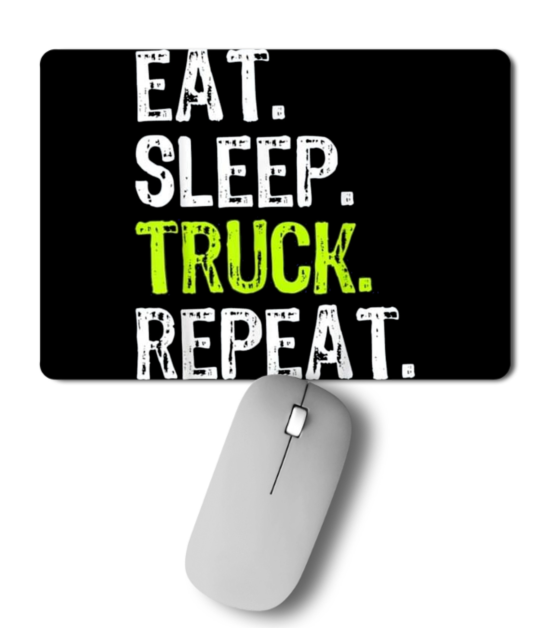 Eat Sleep Truck Repeat Trucker Gift Mousepad
