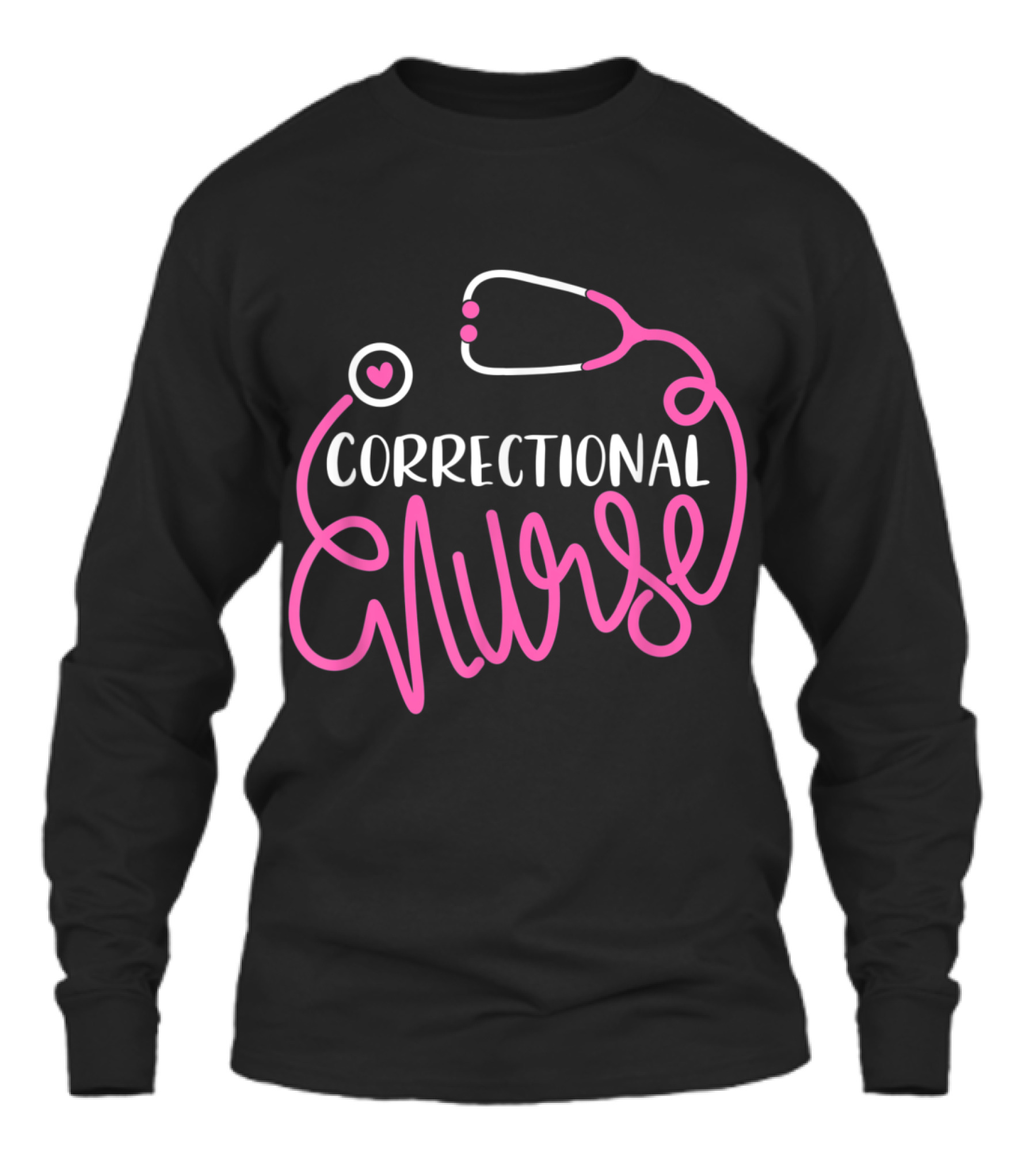 Correctional Nurse Funny Forensic Nur Unisex Long Sleeve