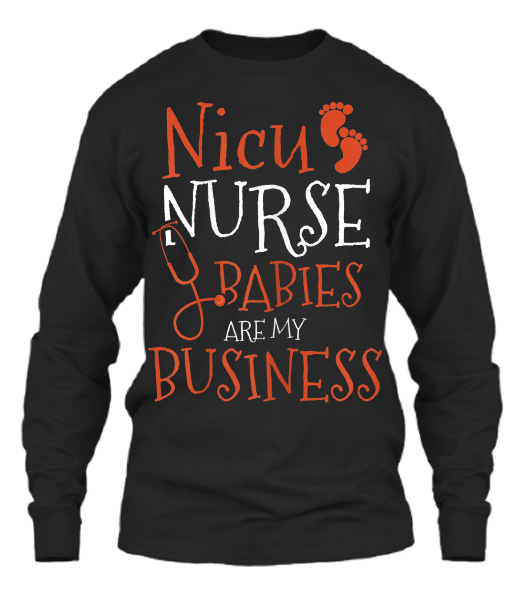 Womens Nicu Nurse Babies are my Bus Unisex Long Sleeve