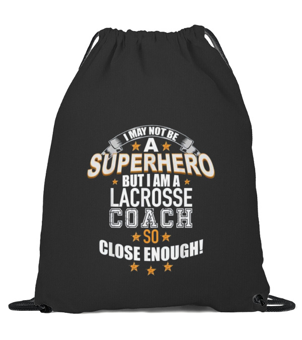 Lacrosse Coach Superhero ...Drawstring Bag Lacrosse Coach Superhero ...Drawstring Bag