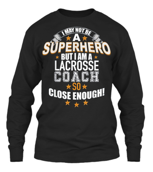 Lacrosse Coach Superhero ...Unisex Long Sleeve Lacrosse Coach Superhero ...Unisex Long Sleeve