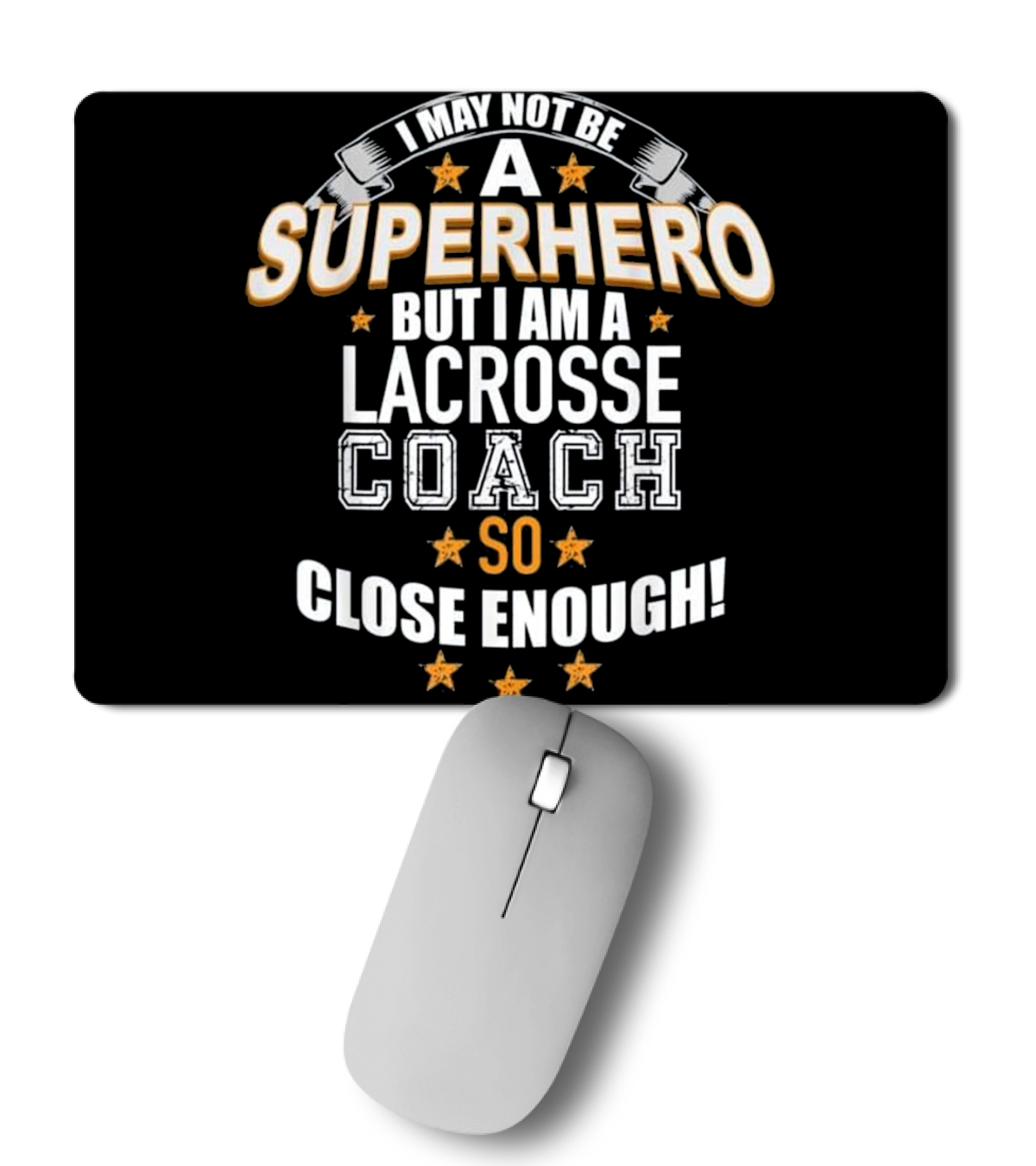 Lacrosse Coach Superhero Gift Shi Mousepad