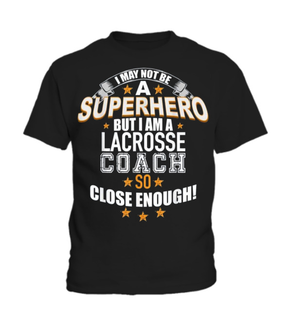 Lacrosse Coach Superhero ...Toddler T-Shirt Lacrosse Coach Superhero ...Toddler T-Shirt