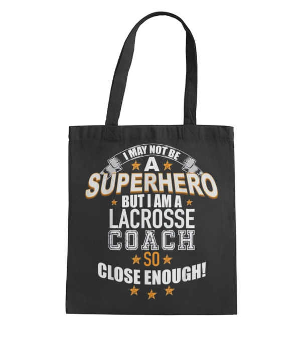 Lacrosse Coach Superhero ...Tote Bag Lacrosse Coach Superhero ...Tote Bag