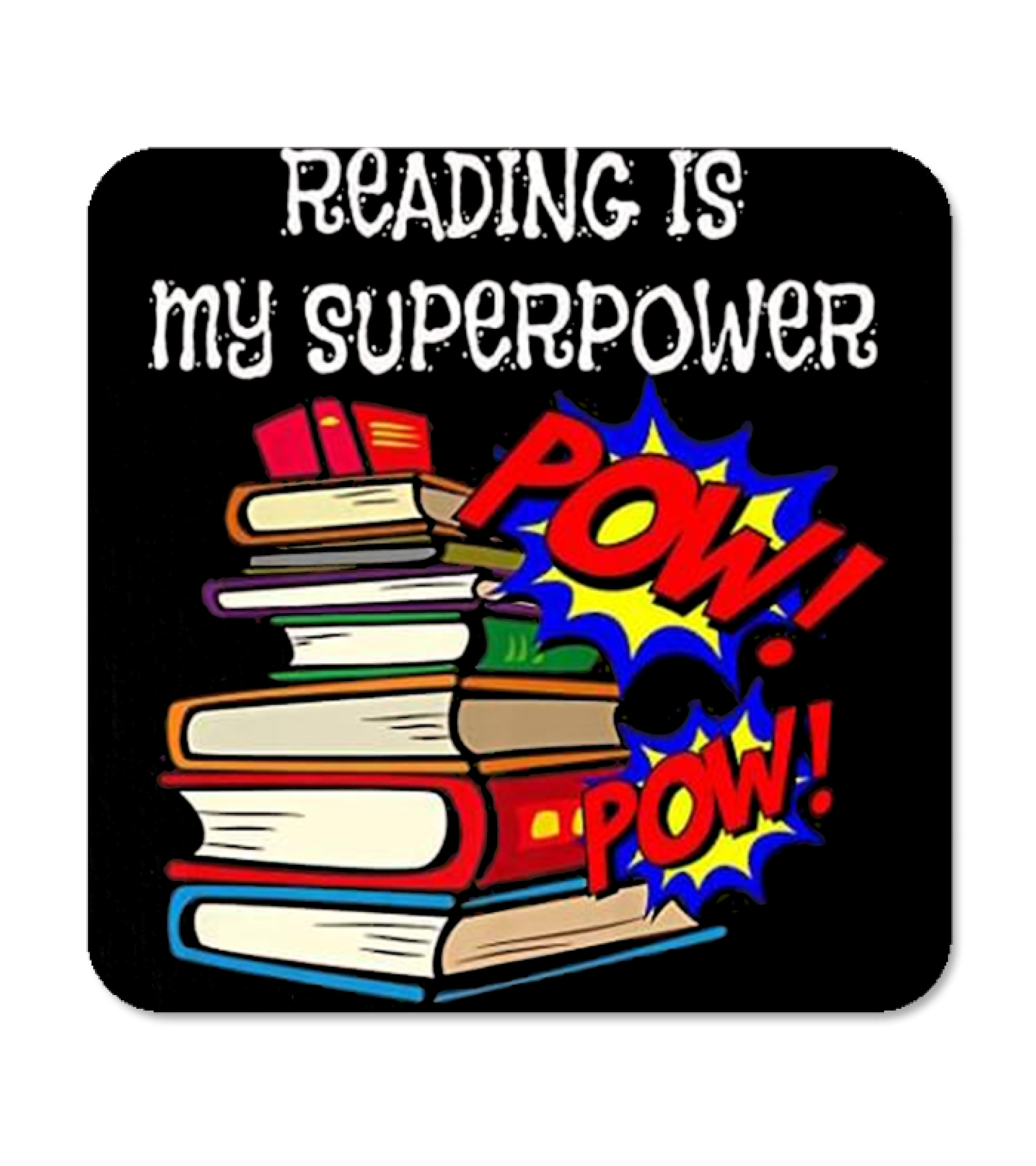 Reading Is My Super Power Superhe Coaster