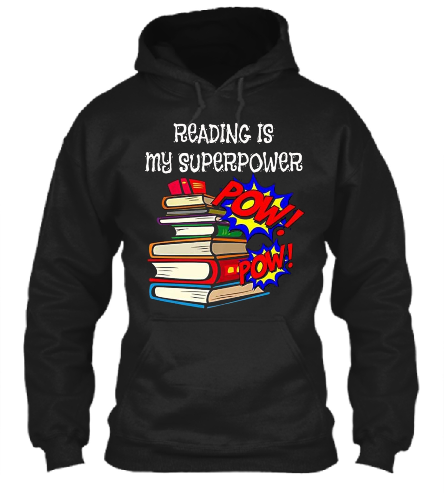 Reading Is My Super Power Superhe Hoodie