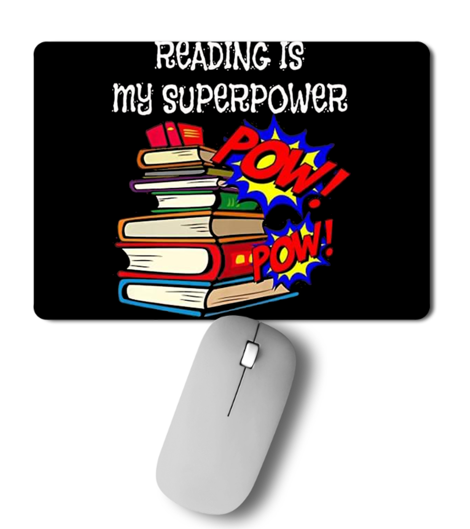 Reading Is My Super Power Superhe Mousepad