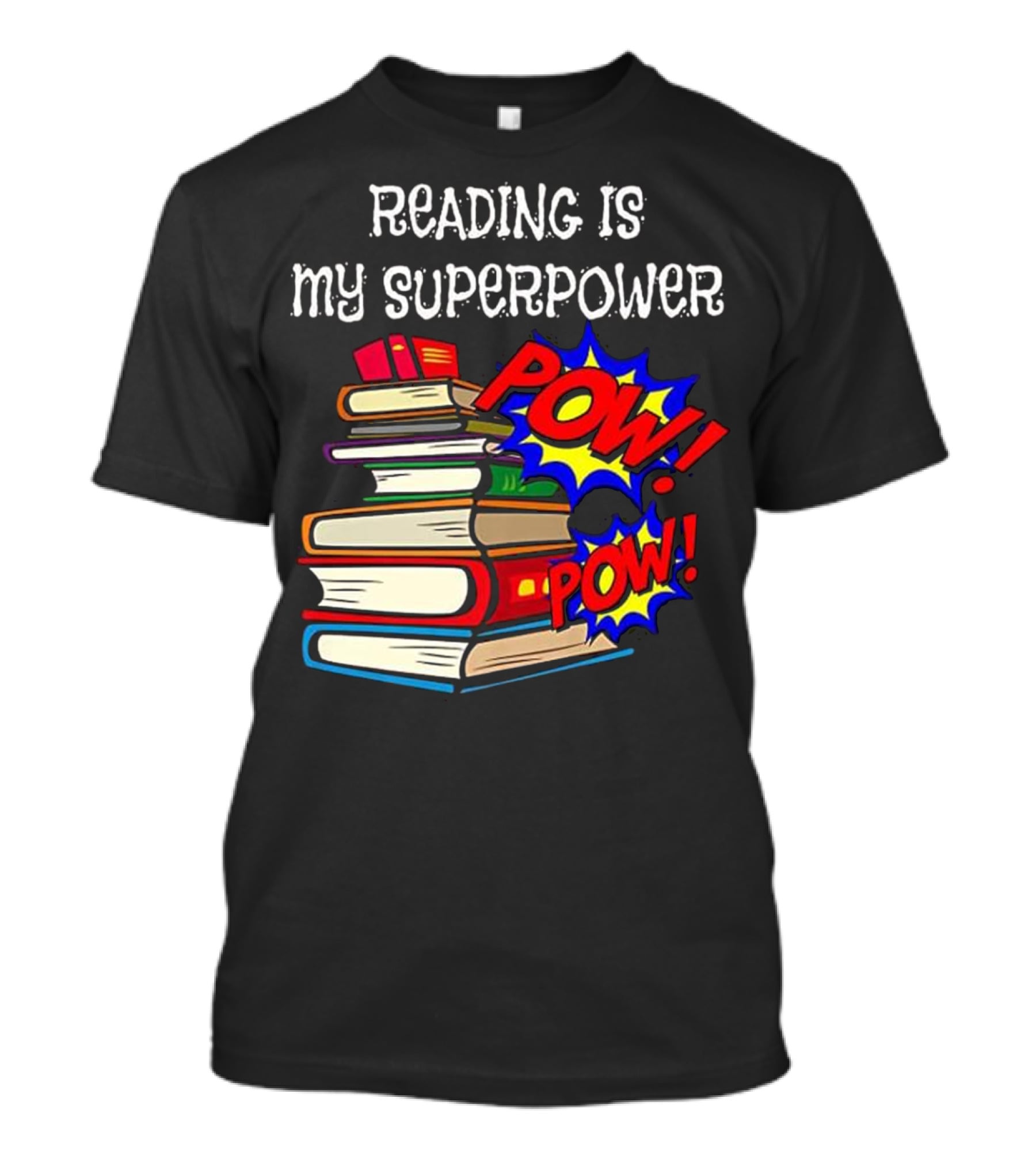 Reading Is My Super Power Superhe T-Shirt Reading Is My Super Power Superhe T-Shirt