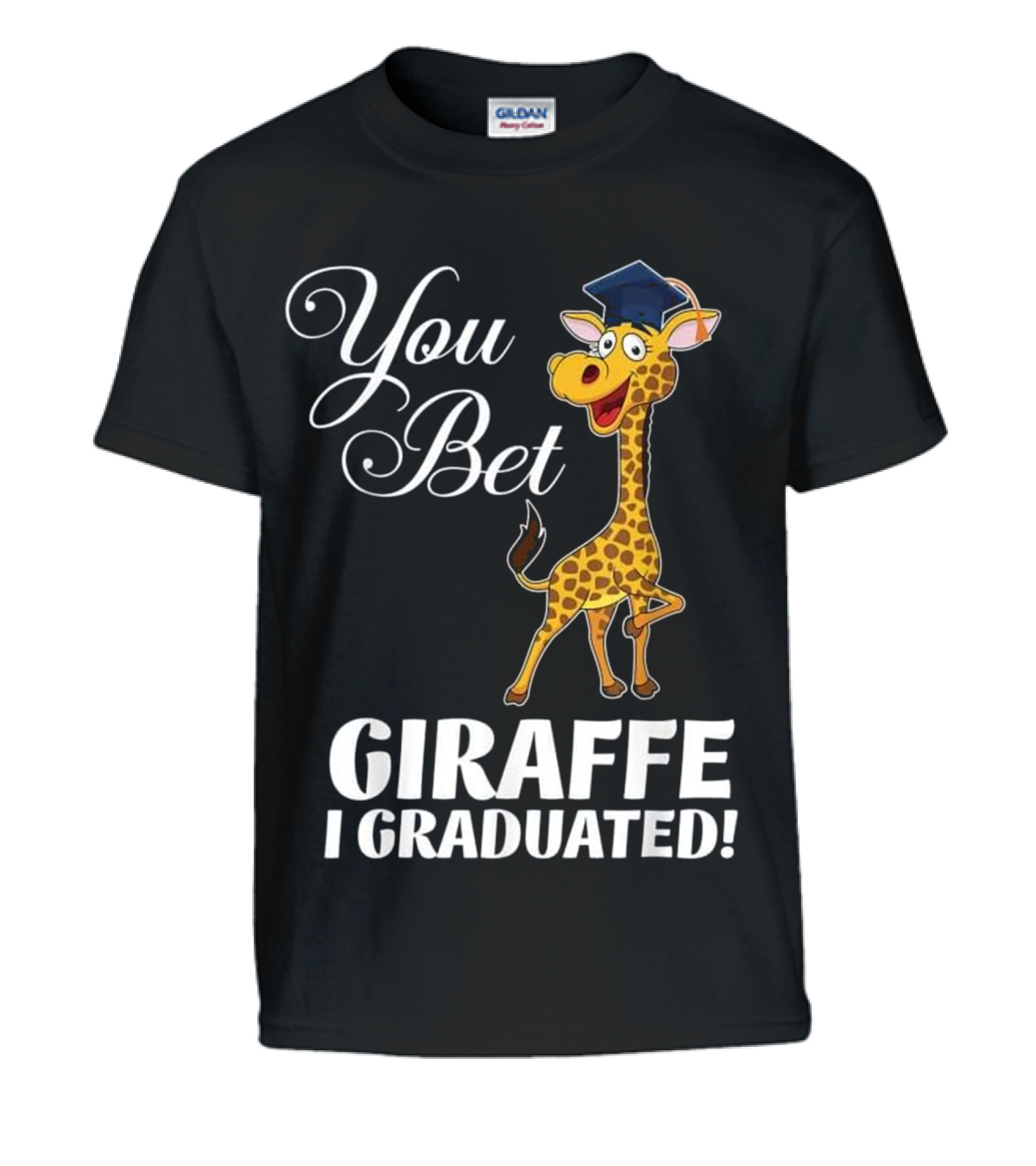 Funny Graduation Gift You Bet Giraffe I Kids T-Shirt