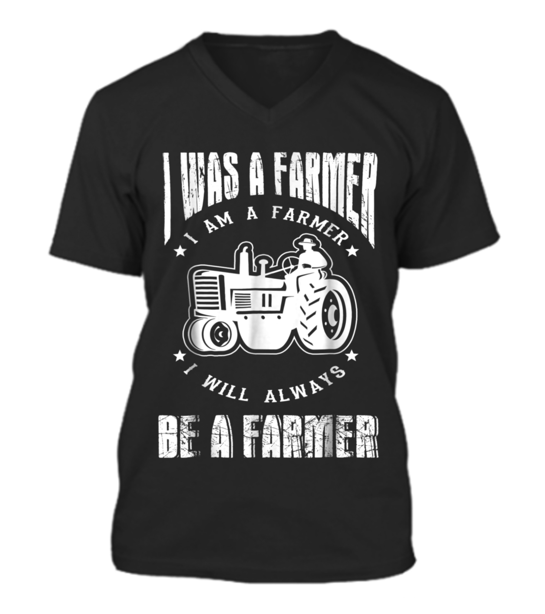 I Was A Farmer I Am A Farmer I Will Alw V-Neck Unisex T-Shirt