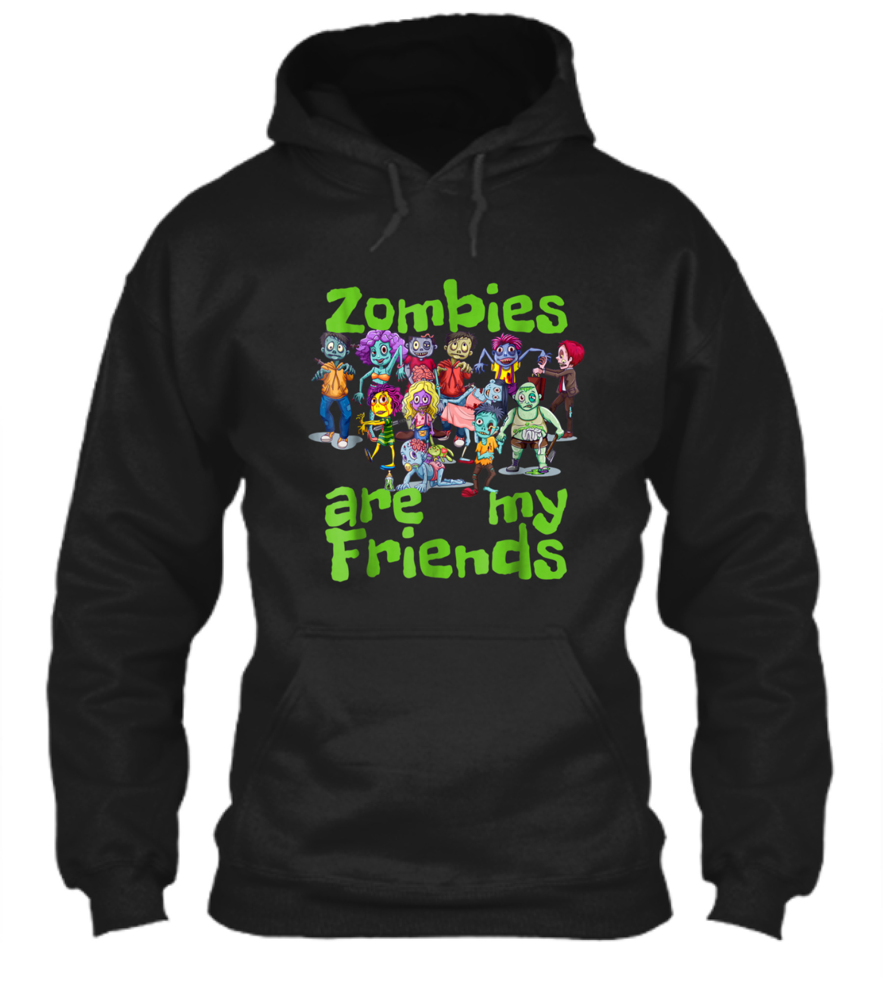 Original Zombies Are My Friends Ha Hoodie