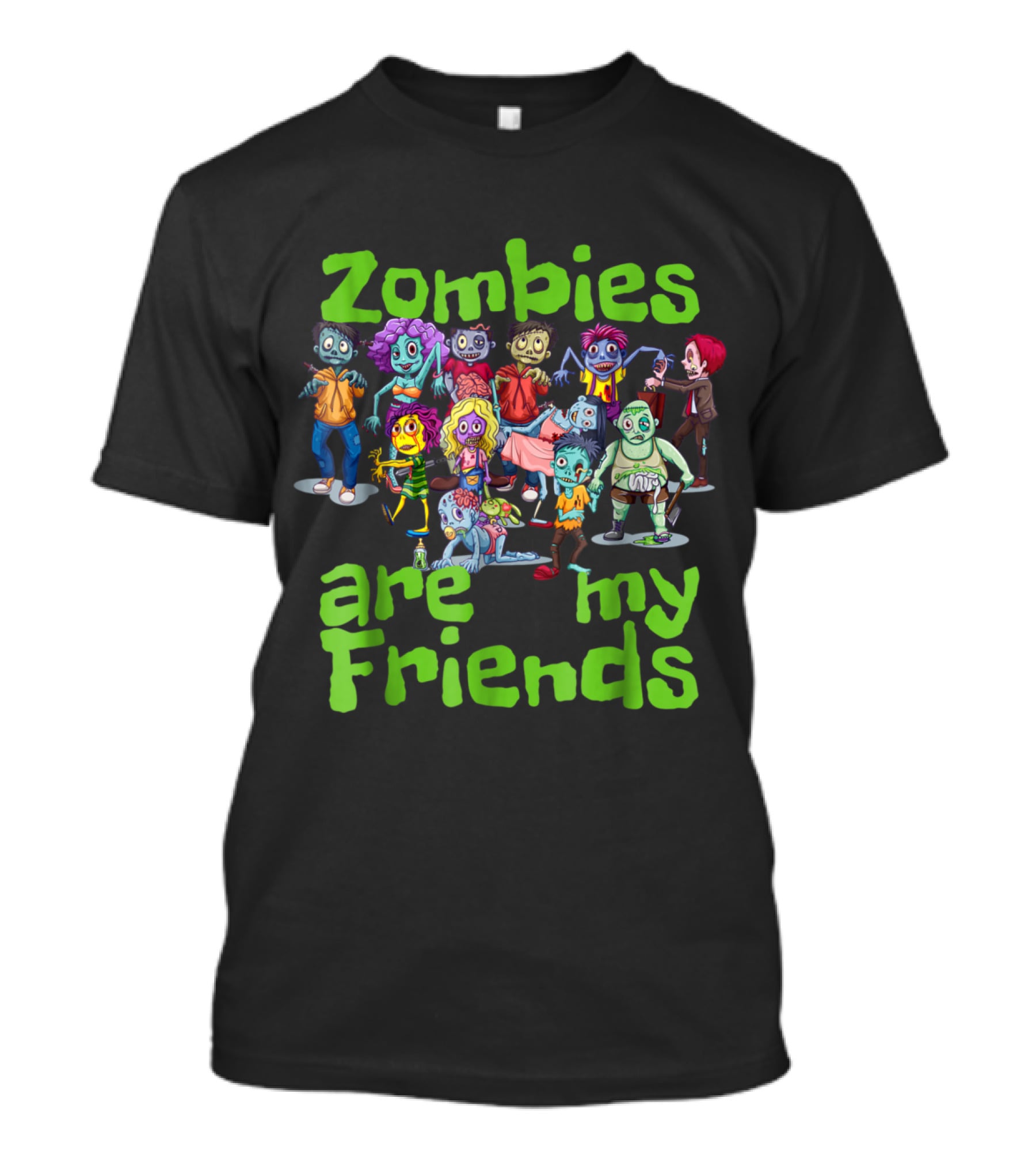Original Zombies Are My Friends Ha T-Shirt Original Zombies Are My Friends Ha T-Shirt