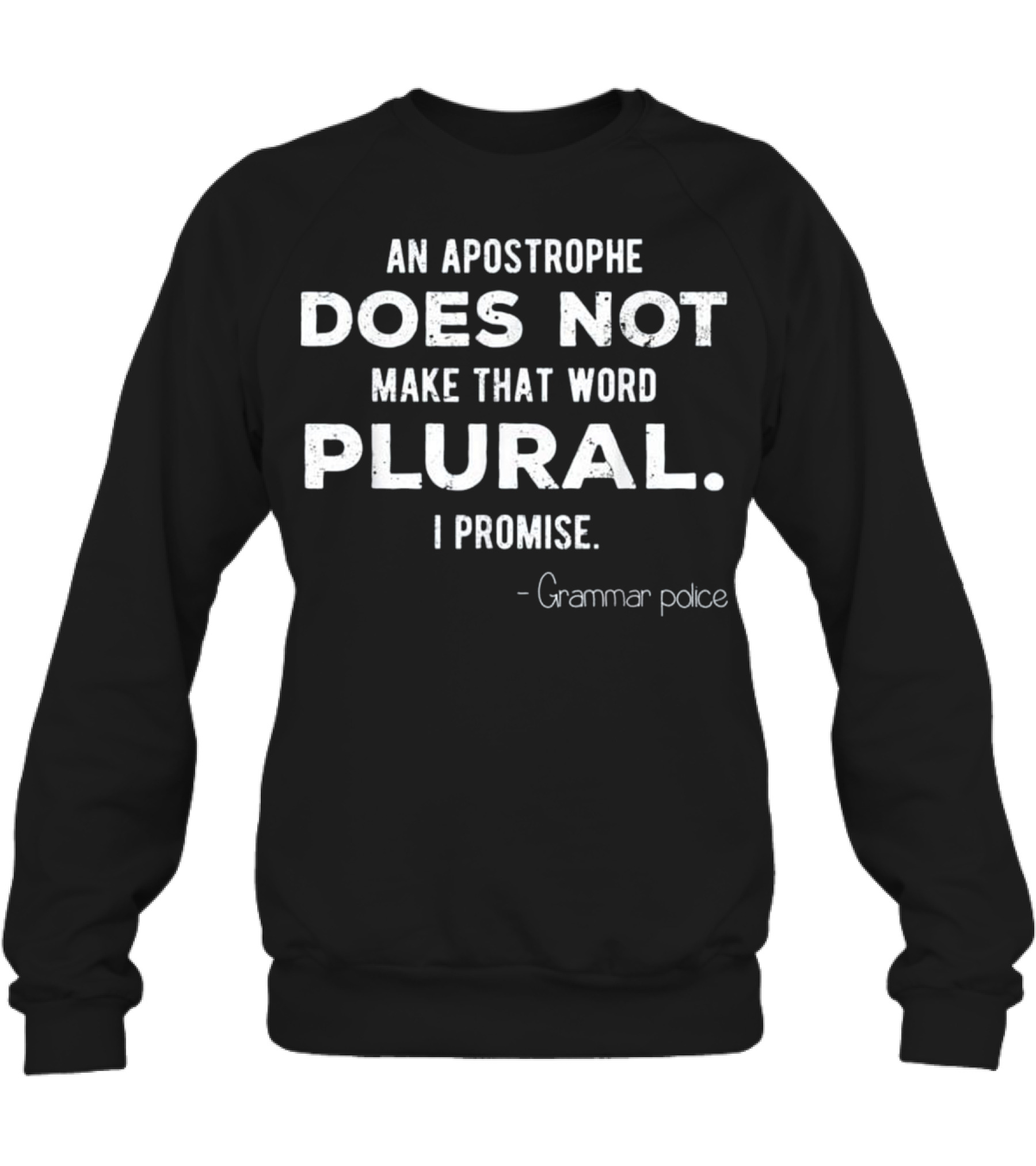 Funny Grammar Police for En Crewneck Sweatshirt 
