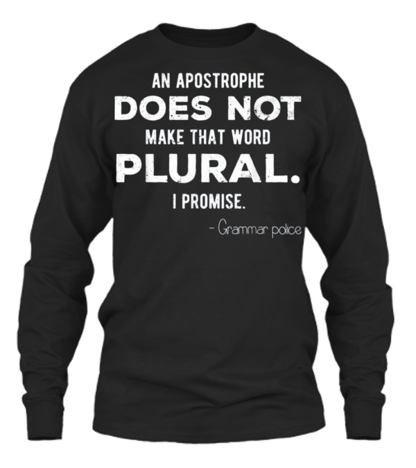 Funny Grammar Police for En Unisex Long Sleeve Funny Grammar Police for En Unisex Long Sleeve