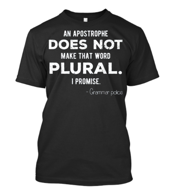 Funny Grammar Police for En T-Shirt Funny Grammar Police for En T-Shirt