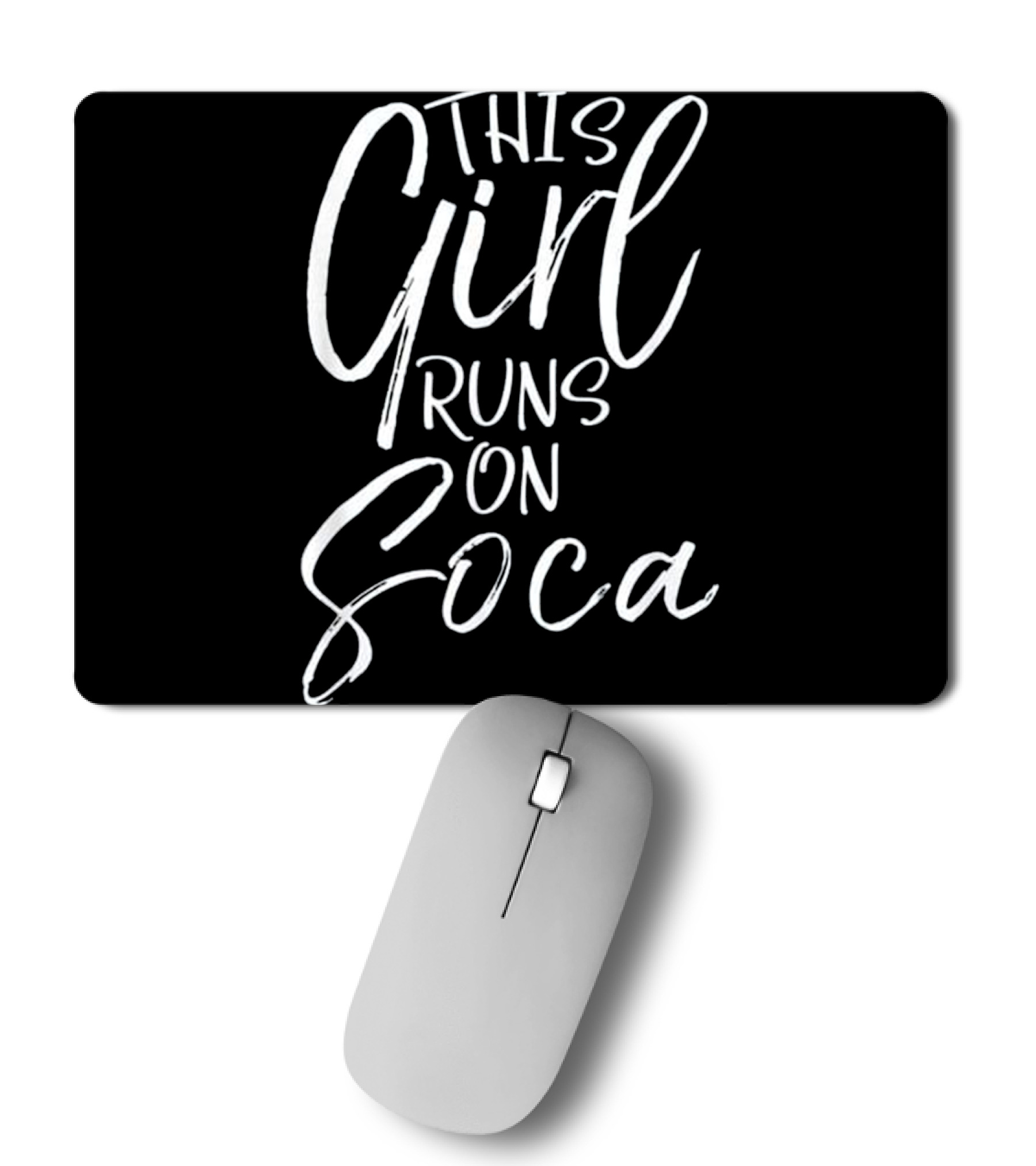 This Girl Runs on Soca Fun Mousepad