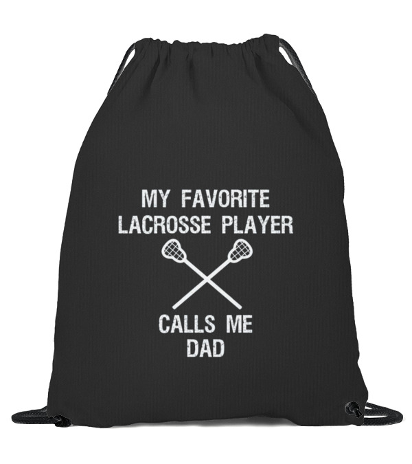 Lacrosse Dad - Funny Favorite Player Drawstring Bag Lacrosse Dad - Funny Favorite Player Drawstring Bag