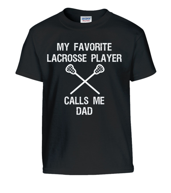 Lacrosse Dad - Funny Favorite Player Kids T-Shirt Lacrosse Dad - Funny Favorite Player Kids T-Shirt
