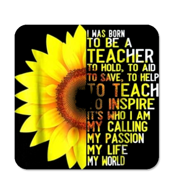I Was Born To Be A Teacher S Coaster I Was Born To Be A Teacher S Coaster
