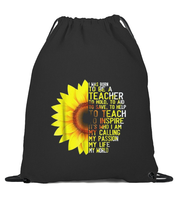 I Was Born To Be A Teacher S Drawstring Bag I Was Born To Be A Teacher S Drawstring Bag
