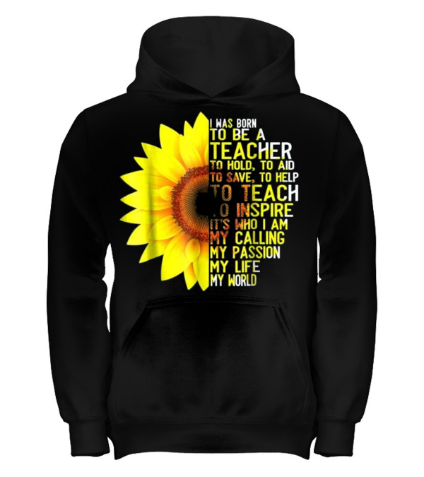 I Was Born To Be A Teache...Kids Hoodie I Was Born To Be A Teache...Kids Hoodie