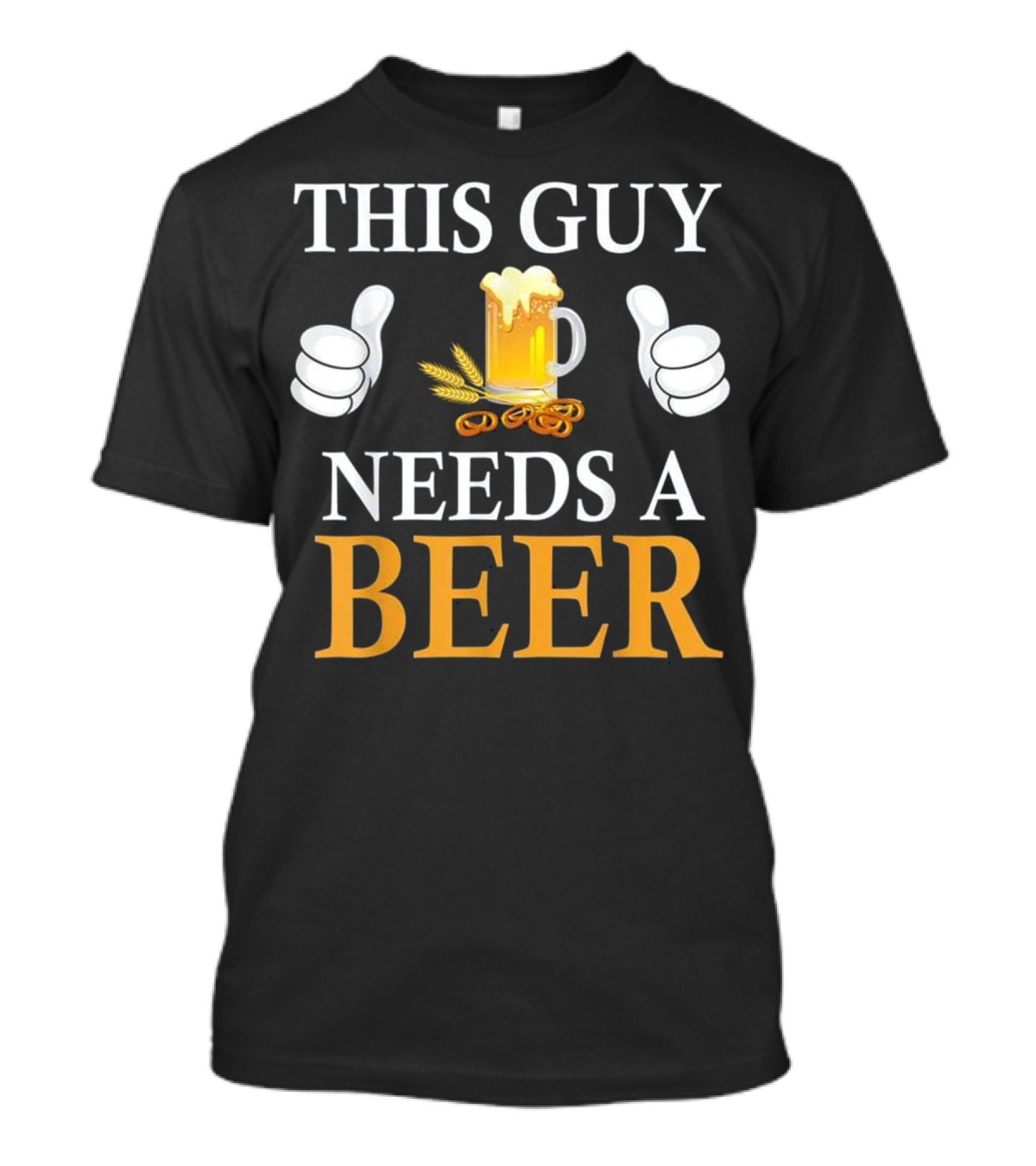 This Guy Needs A Beer T-Shirt