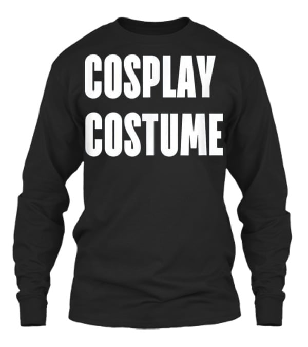 Cosplay Costume --Dress Up the Easy W Unisex Long Sleeve