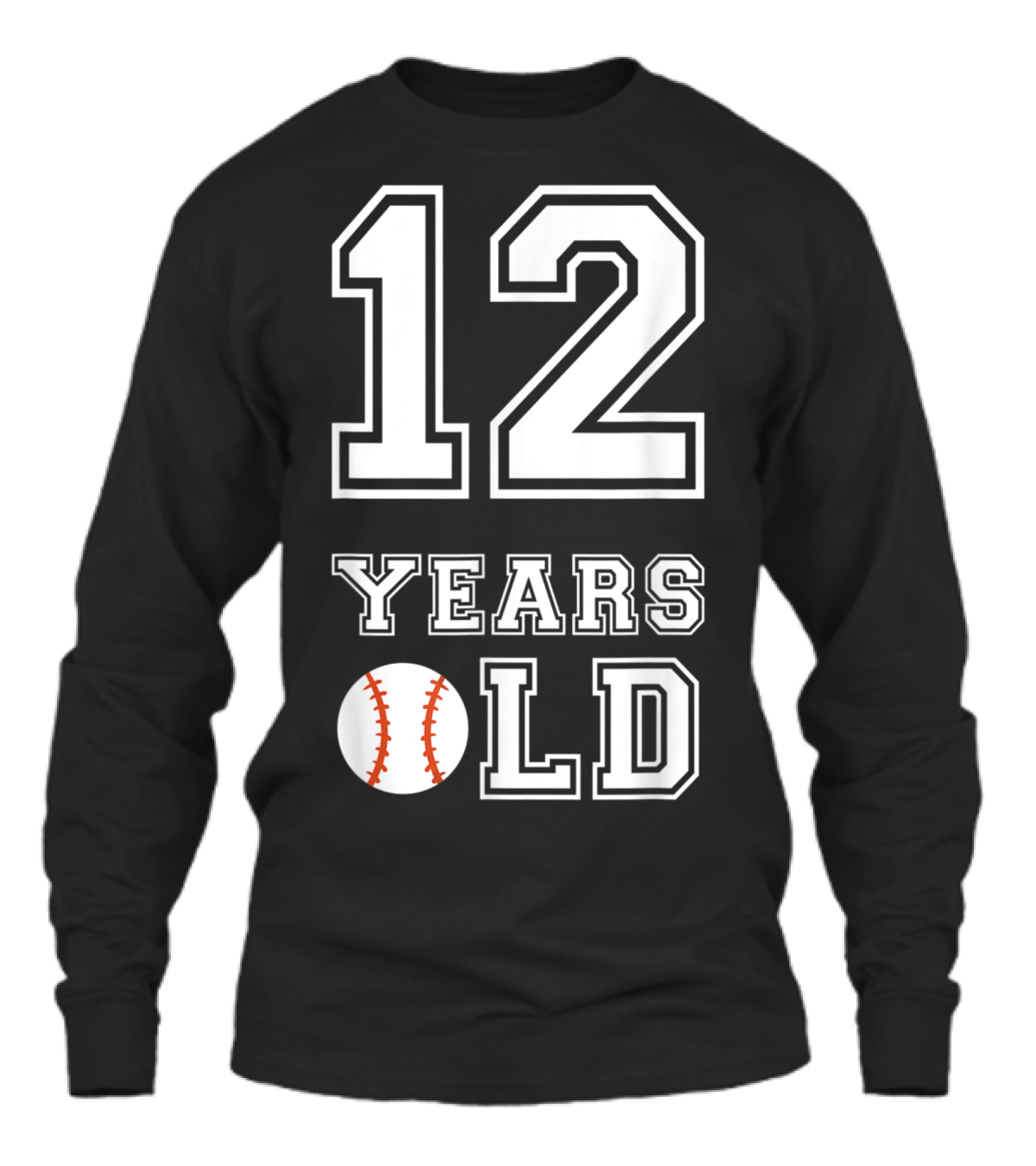 12 Years Old Baseball Birthday Boy 12 Unisex Long Sleeve 12 Years Old Baseball Birthday Boy 12 Unisex Long Sleeve