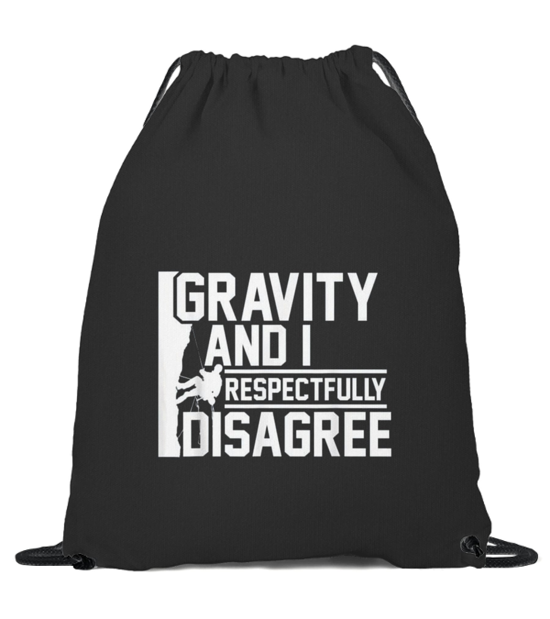 Funny Gravity And I Respe...Drawstring Bag Funny Gravity And I Respe...Drawstring Bag
