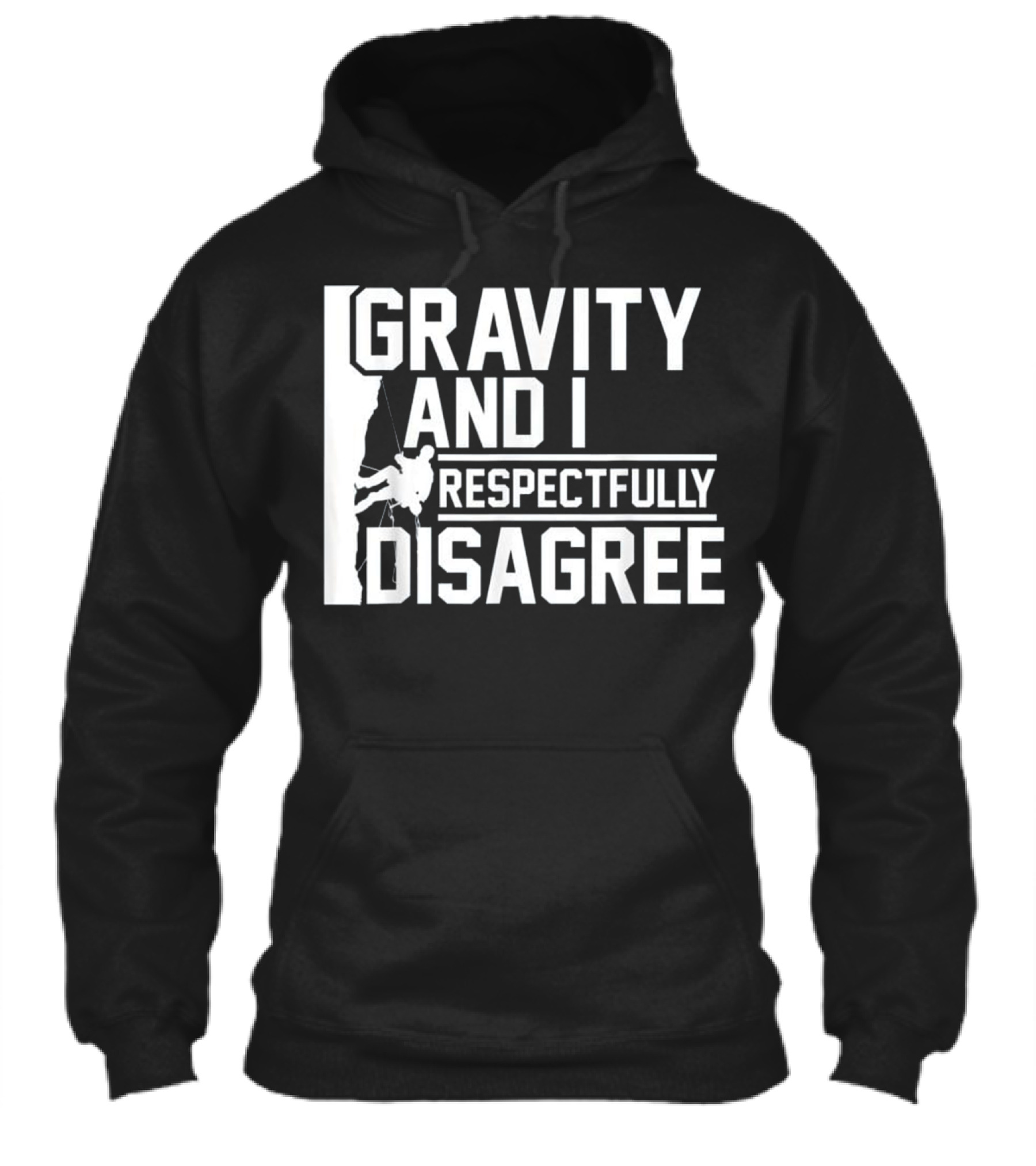 Funny Gravity And I Respectfully Disagree Cl Hoodie