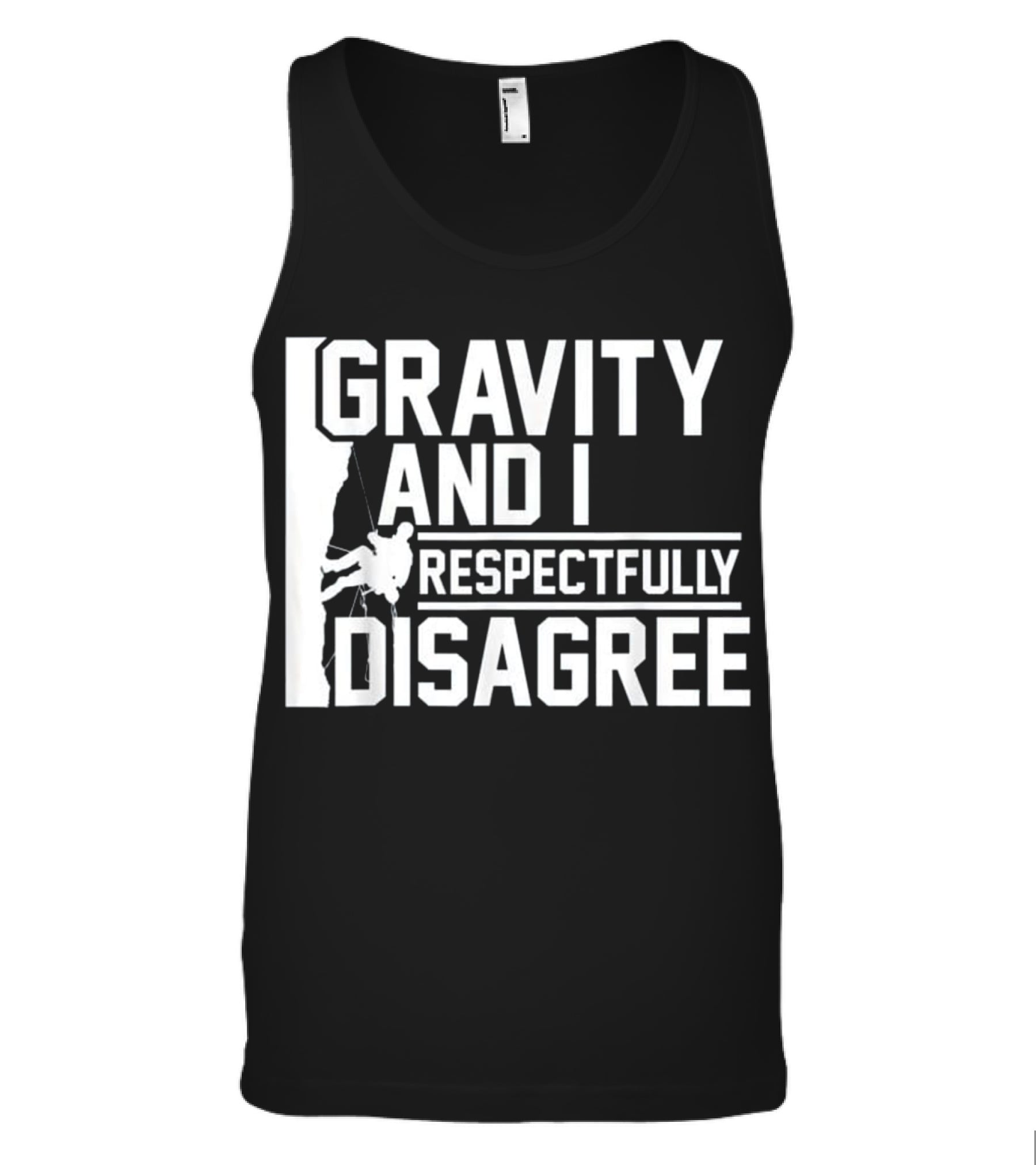 Funny Gravity And I Respectfully Disagree Cl Tank Top Funny Gravity And I Respectfully Disagree Cl Tank Top