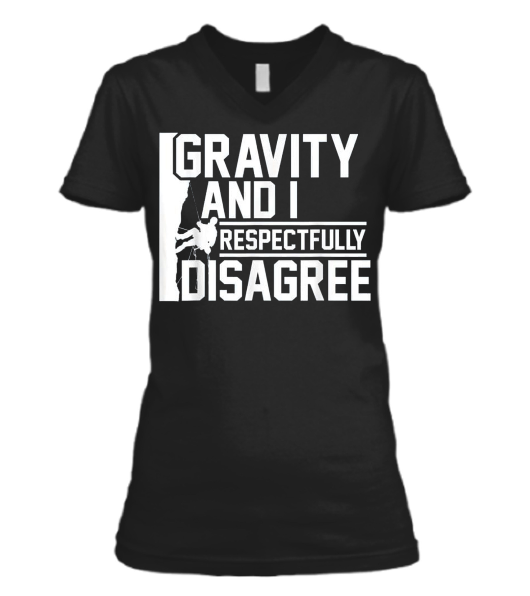 Funny Gravity And I Respectfully Disagree Cl V-Neck Womens T-Shirt