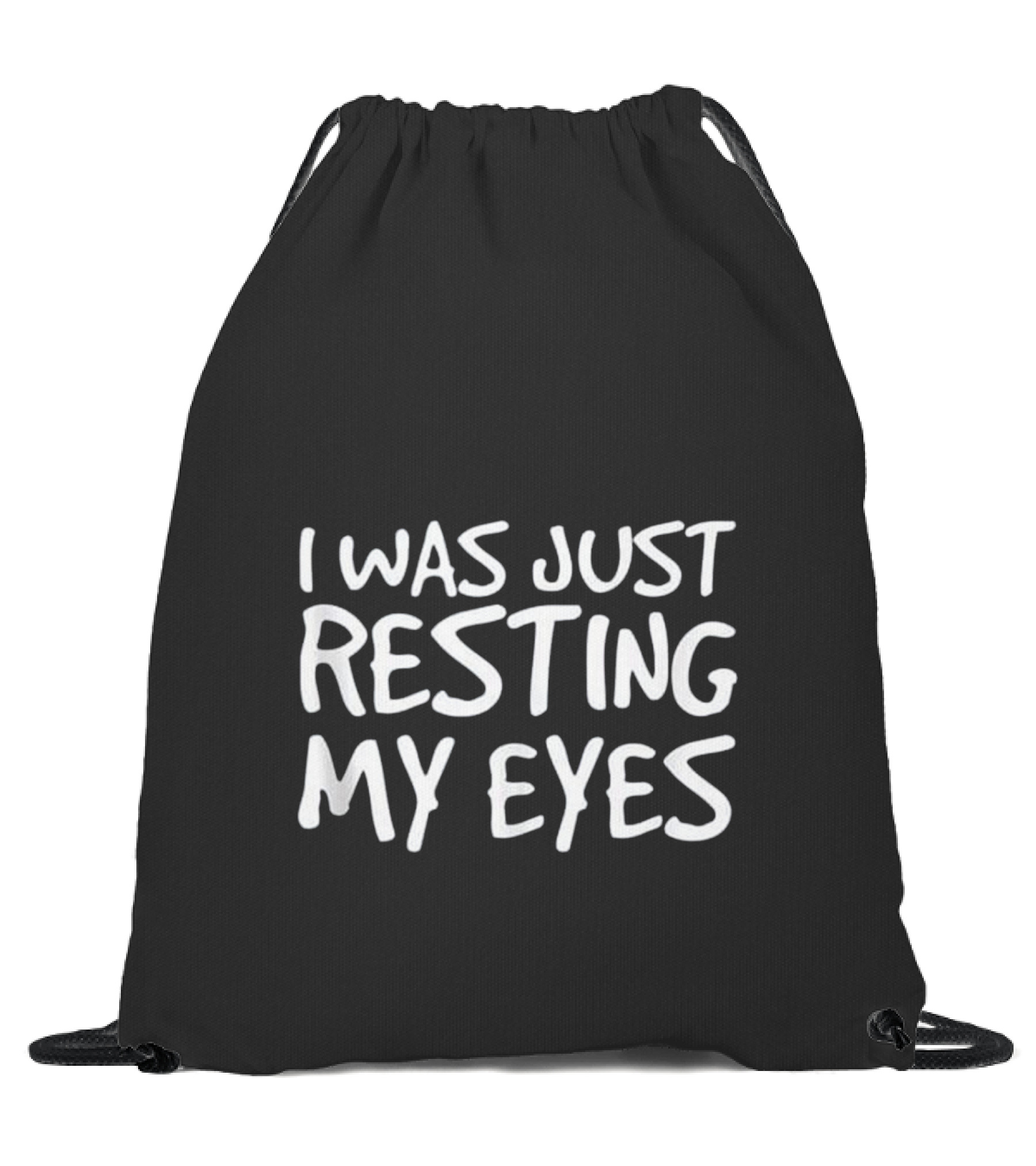 I WAS JUST RESTING MY EYE...Drawstring Bag 