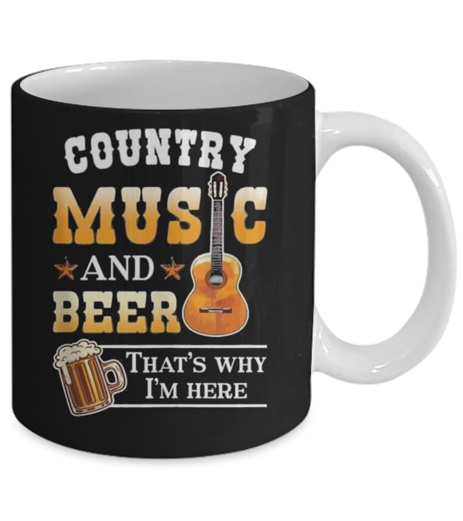 Country Music And Beer That's Why I'm Her_1 Mug Country Music And Beer That's Why I'm Her_1 Mug