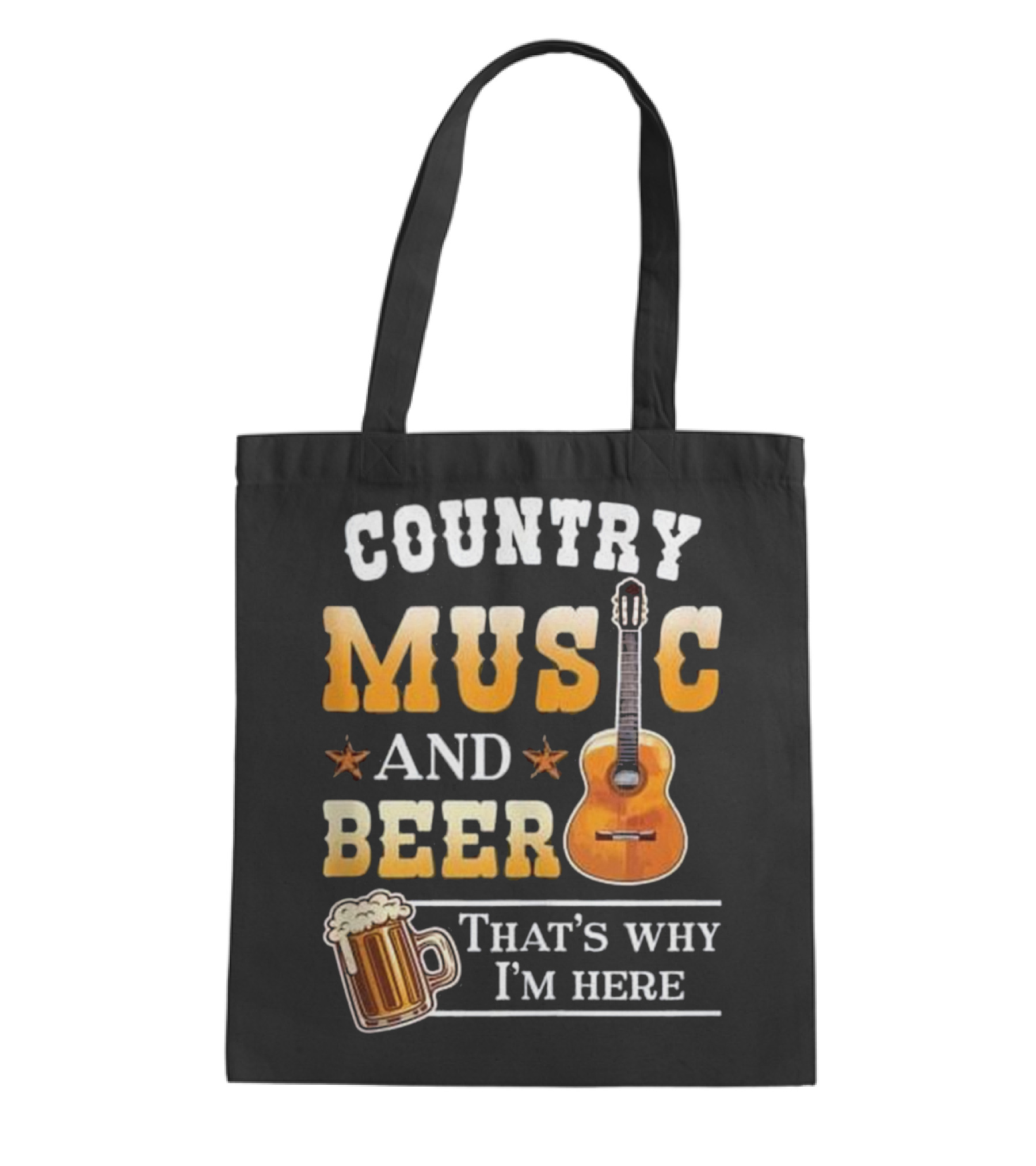 Country Music And Beer That's Why I'm Her_1 Tote Bag