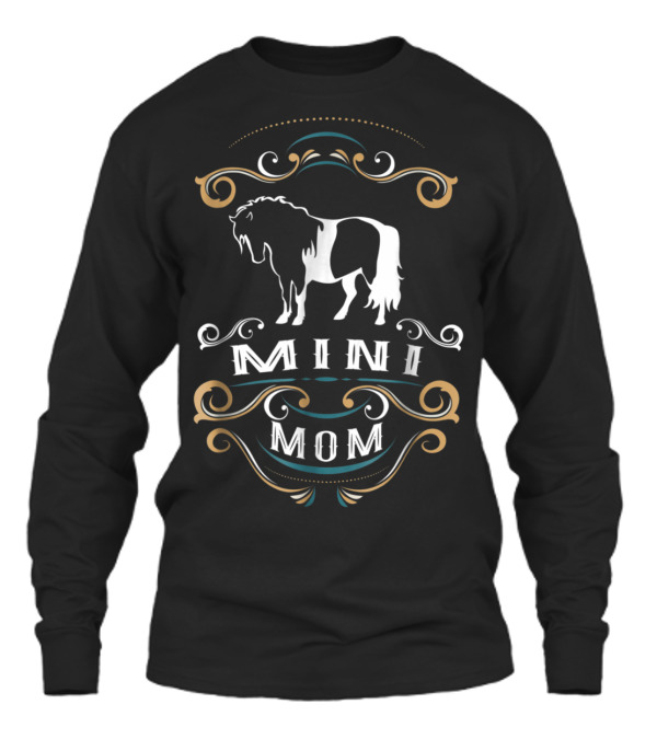 Mini Mom Miniature Horse NickerS Unisex Long Sleeve Mini Mom Miniature Horse NickerS Unisex Long Sleeve