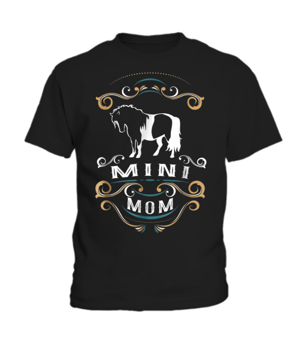 Mini Mom Miniature Horse NickerS Toddler T-Shirt Mini Mom Miniature Horse NickerS Toddler T-Shirt